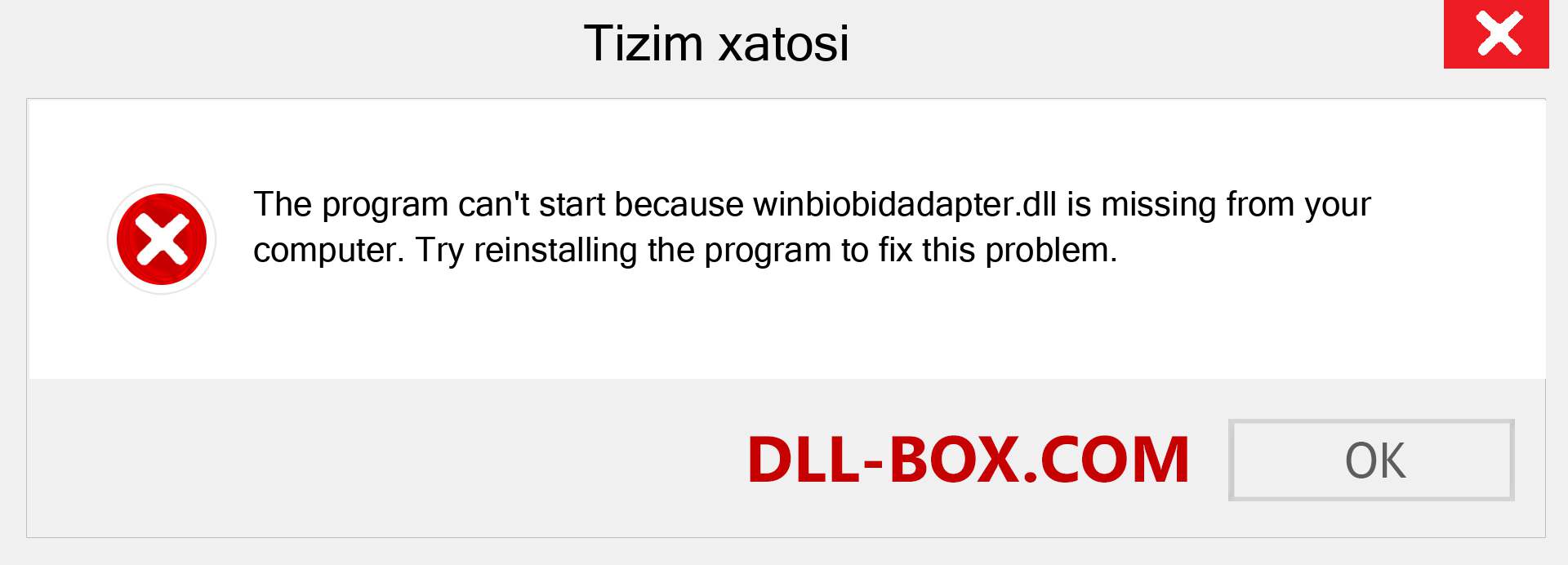 winbiobidadapter.dll fayli yo'qolganmi?. Windows 7, 8, 10 uchun yuklab olish - Windowsda winbiobidadapter dll etishmayotgan xatoni tuzating, rasmlar, rasmlar